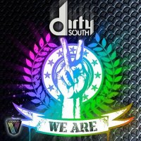 Dirty South Feat. Rudy - We Are (Alex Gaudino & Jason Rooney Remix)